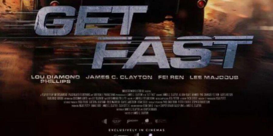 مشاهير العرب - بعد عرضه في مصر.. تعرف على قصة وأبطال فيلم الأكشن «GET FAST» - أخبار كلمتك